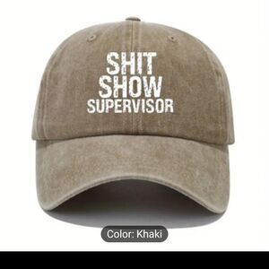 NWT "SHIT SHOW SUPERVISOR" Faded Look Adjustable Baseball Cap Hat